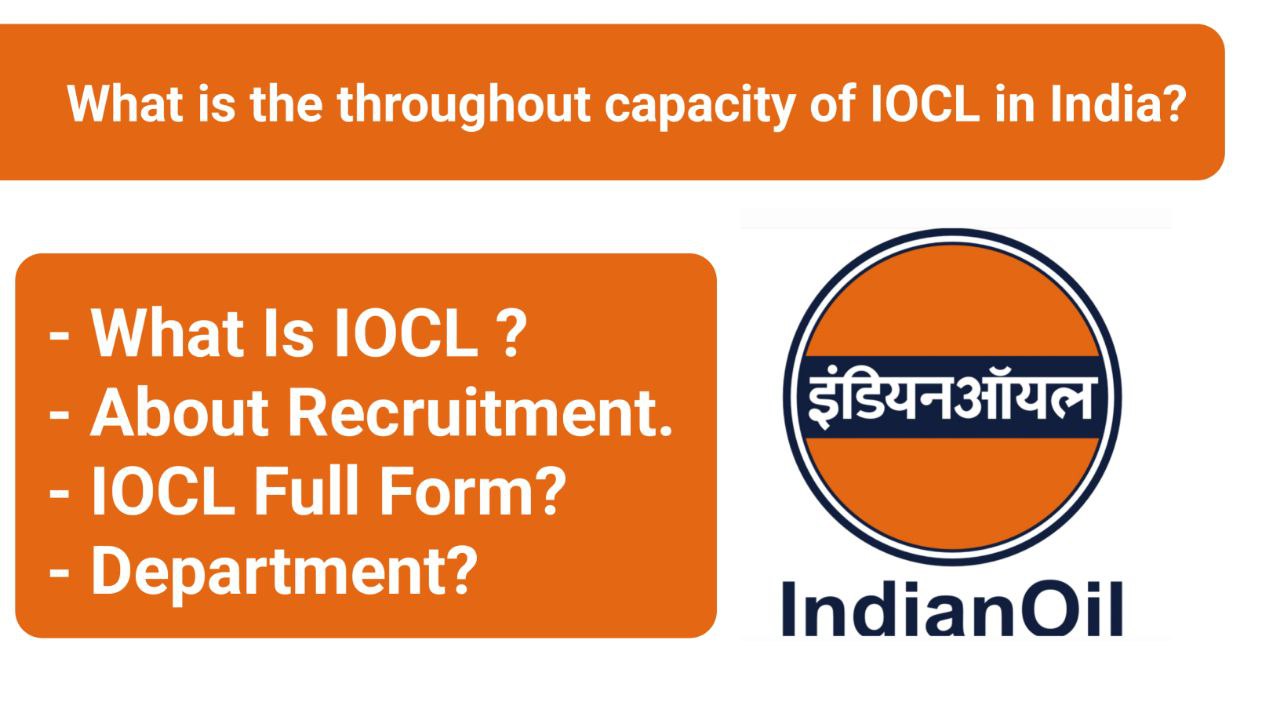 What is the throughput capacity of IOCL in India ?