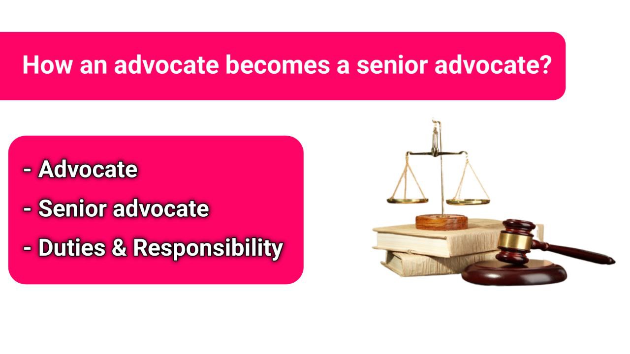 How an advocate becomes a senior advocate?