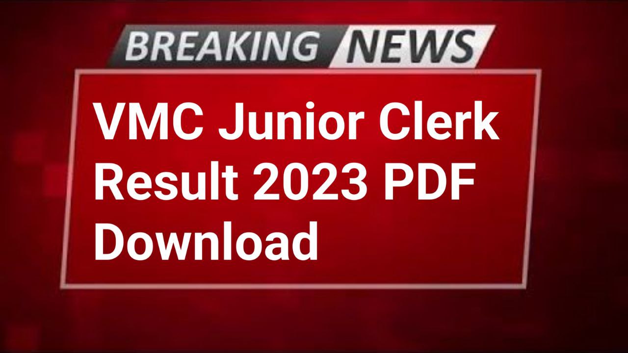 VMC Junior Clerk 2023 result date